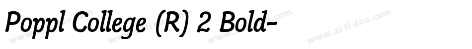 Poppl College (R) 2 Bold字体转换